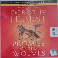 Promise of The Wolves written by Dorothy Hearst performed by Ruth Sillers on Audio CD (Unabridged)